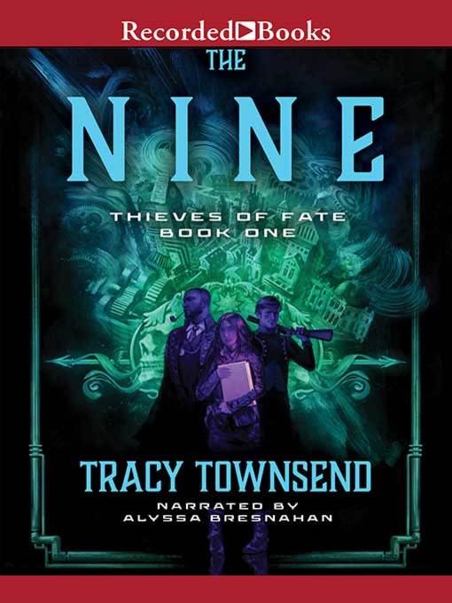 Title details for The Nine by Tracy Townsend - Available